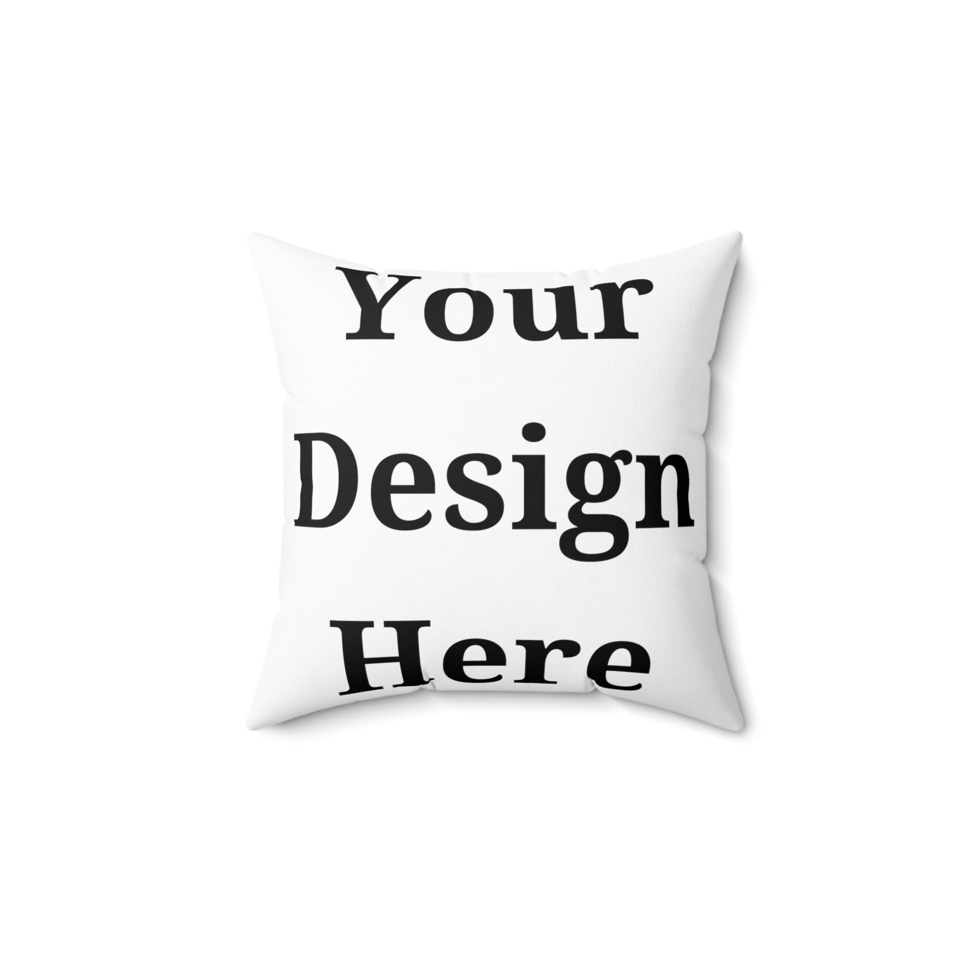 Throw pillow featuring “your design here” in 14x14.