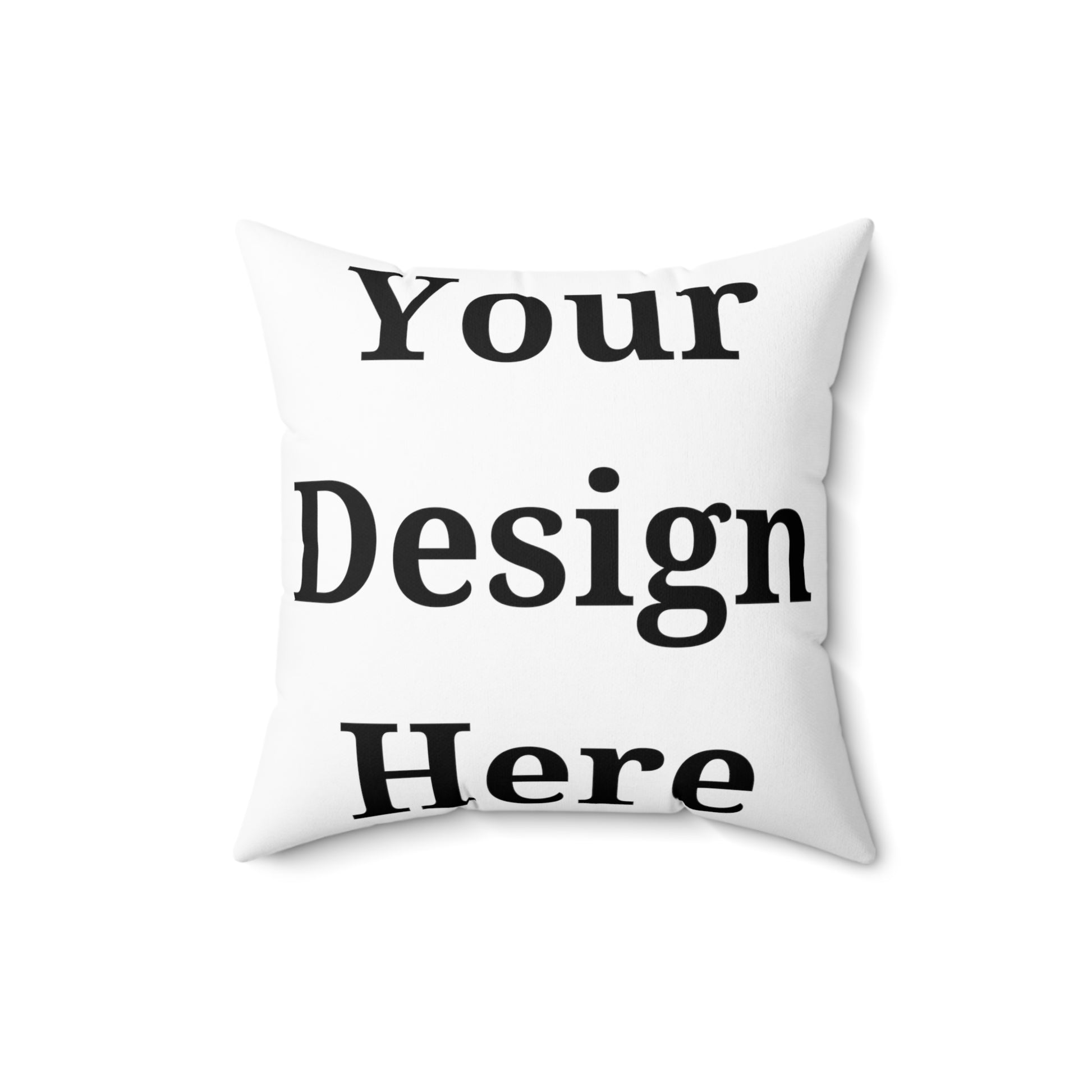 Throw pillow featuring “your design here” in 16x16.