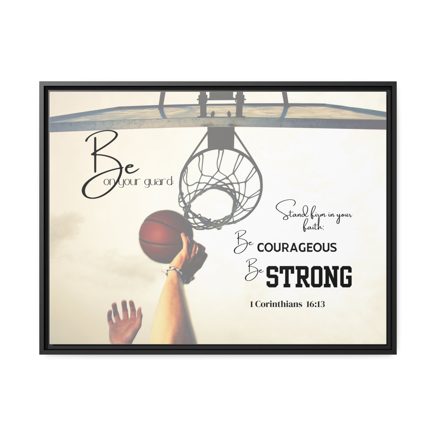 1 Corinthians 16:13 “Slam Dunk” Matte Canvas with Black Frame